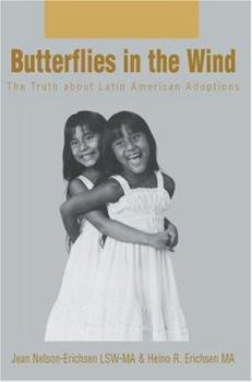Butterflies in the Wind: The Truth about Latin American Adoptions