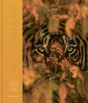 Hardcover Camouflage: 100 Masters of Disguise from the Animal Kingdom Book