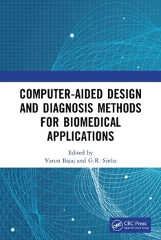 Paperback Computer-aided Design and Diagnosis Methods for Biomedical Applications Book
