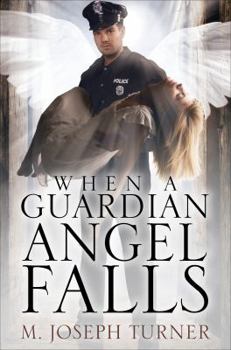 Paperback When a Guardian Angel Falls Book