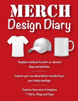 Paperback Merch Design Diary: Template notebook for print-on-demand ideas and sketches. Book