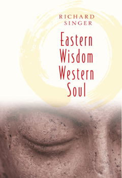 Paperback Eastern Wisdom Western Soul: 111 Meditations for Everyday Enlightenment Book