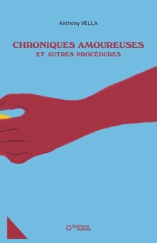 Paperback Chroniques Amoureuses Et Autres Procedures [French] Book
