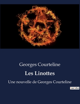 Paperback Les Linottes: Une nouvelle de Georges Courteline [French] Book