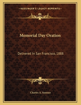 Paperback Memorial Day Oration: Delivered In San Francisco, 1888 Book