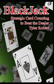 Paperback BlackJack: Strategic Card Counting to Beat the Dealer Book