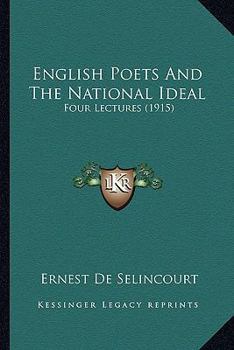 Paperback English Poets And The National Ideal: Four Lectures (1915) Book