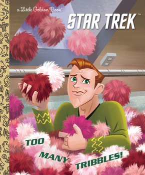 Too Many Tribbles! - Book  of the Star Trek Little Golden Books