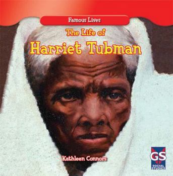 The Life of Harriet Tubman - Book  of the Famous Lives