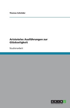 Paperback Aristoteles Ausführungen zur Glückseligkeit [German] Book