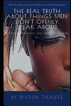 Paperback The Real Truth About Things Men Don't Openly Speak About Book