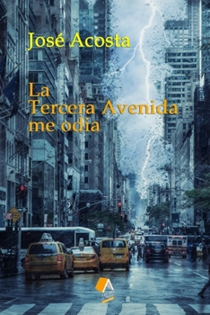 Paperback La Tercera Avenida me odia: Accésit Premio Internacional de Poesía Casa de Teatro [Spanish] Book