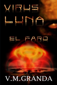 Paperback Virus Luna. El Faro: Tercera entrega de Virus Luna. [Spanish] Book