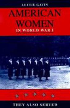 Hardcover American Women in World War I : They Also Served Book