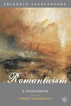 Hardcover Romanticism: A Sourcebook Book