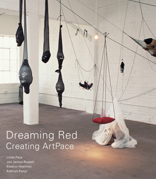 Hardcover Dreaming Red: Creating Artpace Book