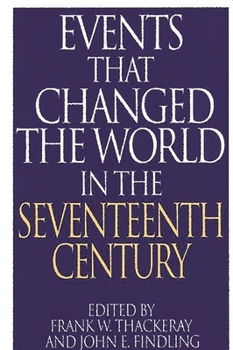 Hardcover Events That Changed the World in the Seventeenth Century Book