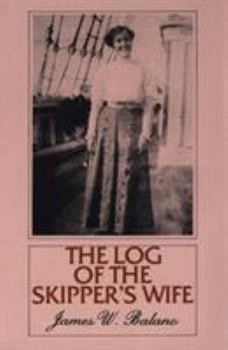 Paperback The Log of the Skipper's Wife Book