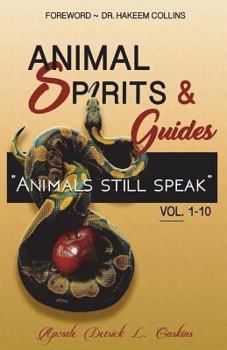Paperback Animal Spirits & Guides Vol. 1-10: "Animals Still Speak" Book