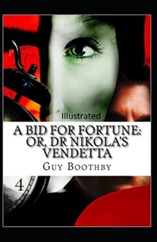 Paperback A Bid for Fortune or Dr. Nikola's Vendetta Illustrated Book