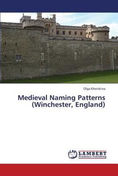 Paperback Medieval Naming Patterns (Winchester, England) Book