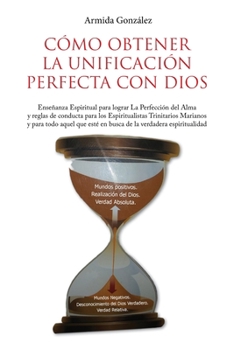 Paperback Cómo Obtener La Unificación Perfecta Con Dios [Spanish] Book