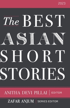 Paperback The Best Asian Short Stories 2023 Book