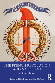 Paperback The French Revolution and Napoleon: A Sourcebook Book