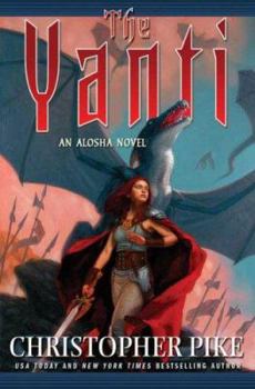 The Yanti (Alosha, #3) - Book #3 of the Alosha