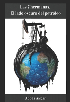 Paperback Las 7 hermanas. El lado oscuro del petr?leo [Spanish] Book