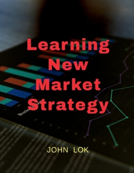 Paperback Learning New Market Strategy Book
