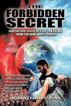 Paperback The Forbidden Secret: How to survive what the elite have planned for you Book