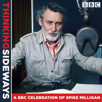 Audio CD Thinking Sideways: A BBC Celebration of Spike Milligan Book