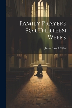 Family prayers for thirteen weeks