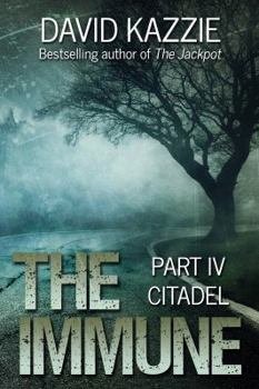 The Immune: Part IV - Book #4 of the Immune