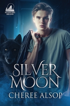 Silver Moon - Book #7 of the Silver