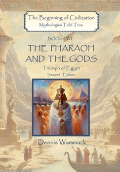 Pharoah and the Gods : Triumph of Egypt, Second Edition