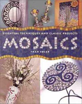 Paperback Mosaics: Essential Techniques and Classic Projects Book