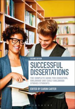 Hardcover Successful Dissertations: The Complete Guide for Education, Childhood and Early Childhood Studies Students Book