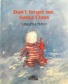 Hardcover Don't Forget Me, Santa Claus Book