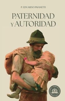 Paperback Paternidad y autoridad [Spanish] Book