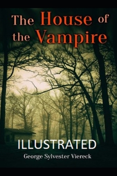 Paperback The House of the Vampire Illustrated Book
