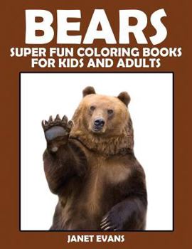 Paperback Bears: Super Fun Coloring Books for Kids and Adults Book