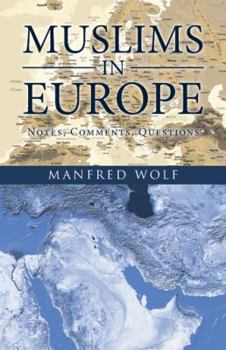 Paperback Muslims in Europe: Notes, Comments, Questions Book