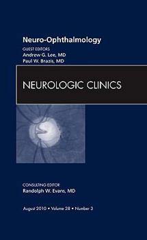 Hardcover Neuro-Ophthalmology, an Issue of Neurologic Clinics: Volume 28-3 Book