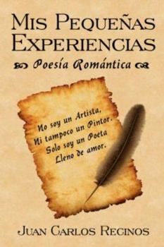 Paperback Mis Pequernas Experiencias Poesia Romantica [Spanish] Book