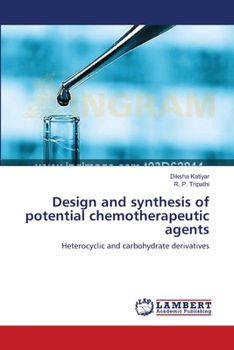 Paperback Design and synthesis of potential chemotherapeutic agents Book