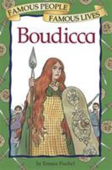 Boudicca (Famous People, Famous Lives) - Book  of the Famous People Famous Lives