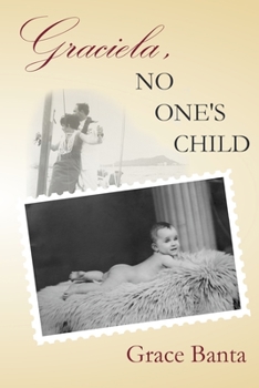 Paperback Graciela, No One's Child Book