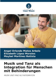 Paperback Musik und Tanz als Integration für Menschen mit Behinderungen [German] Book